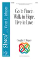 Go in Peace, Walk in Hope, Live in Love SATB choral sheet music cover